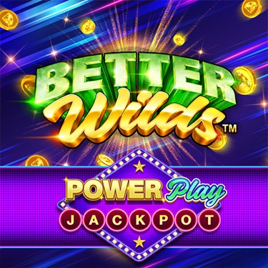 Better Wilds™ PowerPlay Jackpot