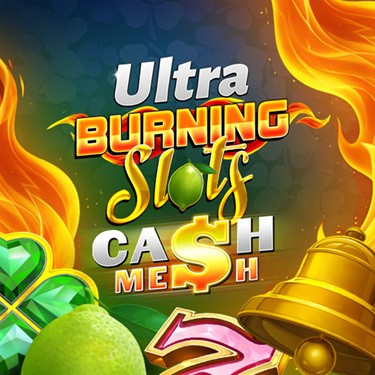 Burning Slots Cash Mesh Ultra